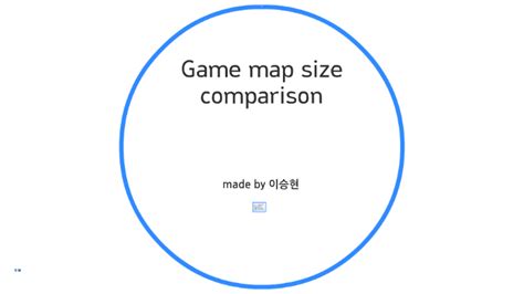 Game Map Size Comparison By 승현 이 On Prezi