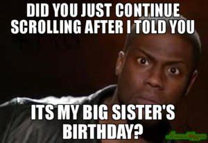 Birthday memes are a new way to toast family members on their special day. Best 75+ Happy Birthday Sister Memes & Quotes and Wishes ...