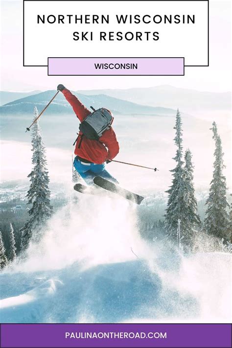 Amazing Northern Wisconsin Ski Resorts Paulina On The Road