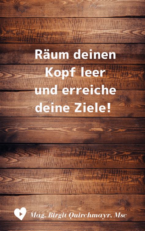 Wer die außenwelt mit lärm erfüllt, ist meist innerlich ziemlich leer. Räum deinen Kopf leer! (mit Bildern) | Ziele erreichen ...