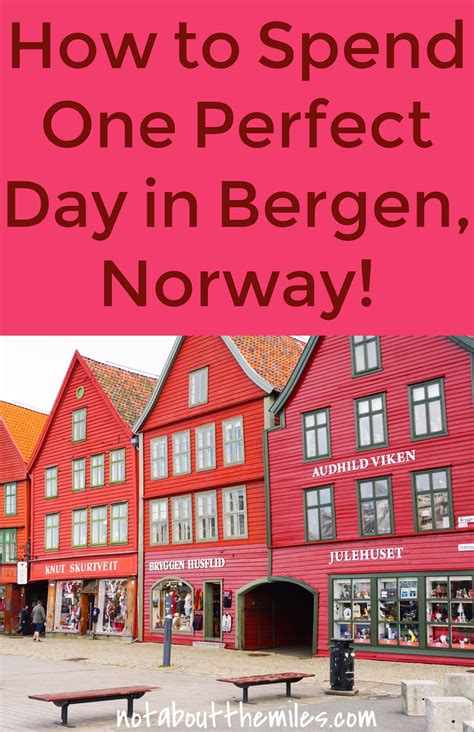 Read My Post To Discover How To Spend One Perfect Day In Bergen Norway