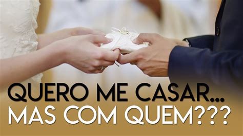 Quero Me Casar