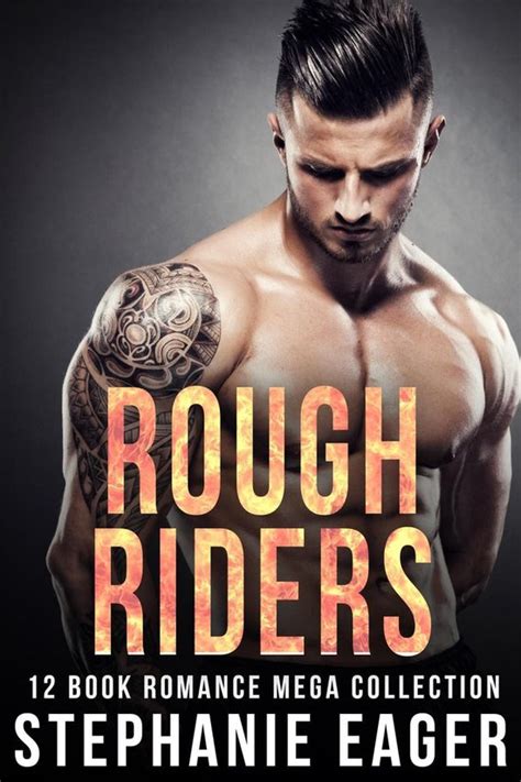 Rough Riders 12 Book Romance Mega Collection Ebook Stephanie Eager 9781386896609