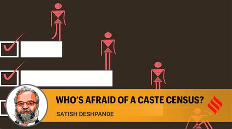Satish Deshpande Writes Whos Afraid Of A Caste Census