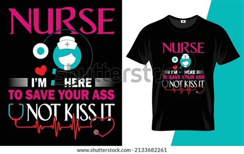 nurse here save your ass not stock vector royalty free 2133682261 shutterstock