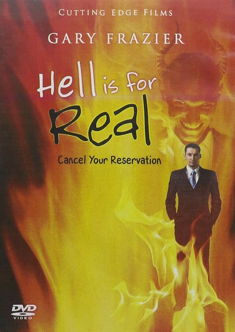 Hell Is For Real Cancel Your Reservation Movies And Tv
