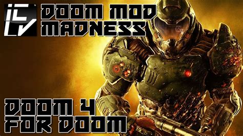 Doom 4 For Doom D4d Doom Mod Madness Youtube