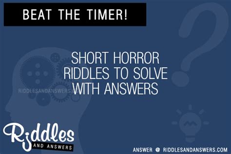 30 Short Horror Riddles With Answers To Solve Puzzles And Brain