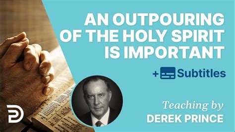 This Is Why An Outpouring Of The Holy Spirit Is Important Derek