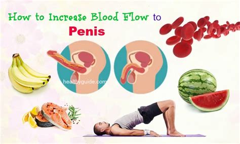 Top 17 Simple Tips How To Increase Blood Flow To Penis