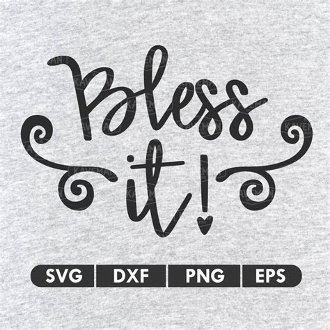 Bless It Svg Dxf Silhouette Cameo Cricut Cut File Etsy