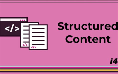 Structured Content Series I4i