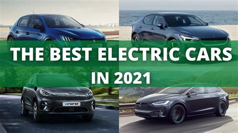 The Top 10 Best Electric Cars To Buy In 2021 Youtube