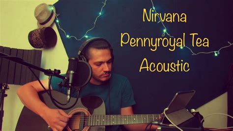 Pennyroyal Tea Nirvana Cover Youtube