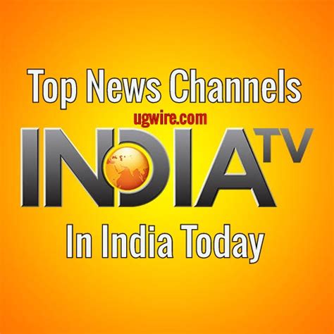 Top 10 News Channels In India 2021 Best Trp Ugwire