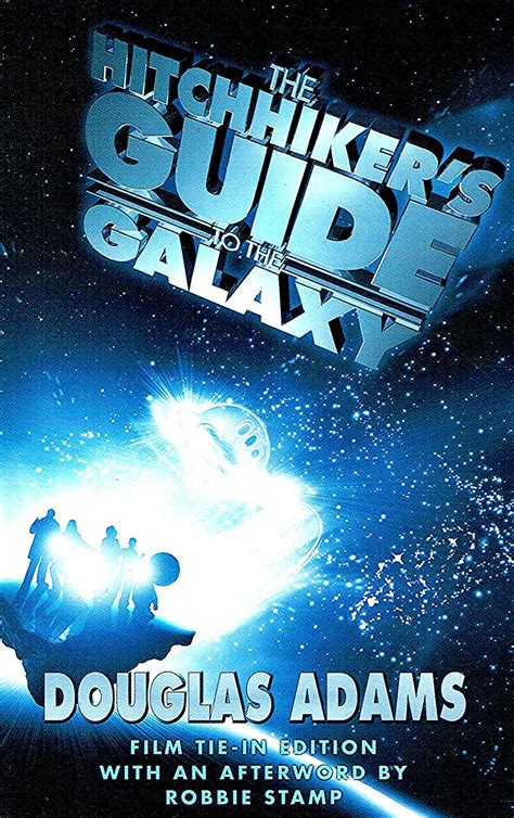 The Hitchhikers Guide To The Galaxy Illustrated Film Tie In Edition