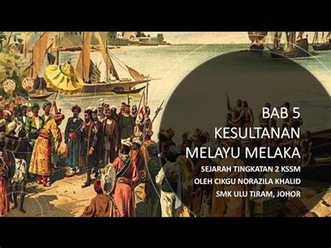 Check spelling or type a new query. Nota Sejarah Tingkatan 2 KSSM Bab 5 Kesultanan Melayu ...