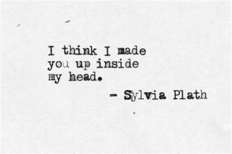 Sylvia Plath Quotes About Love Quotesgram