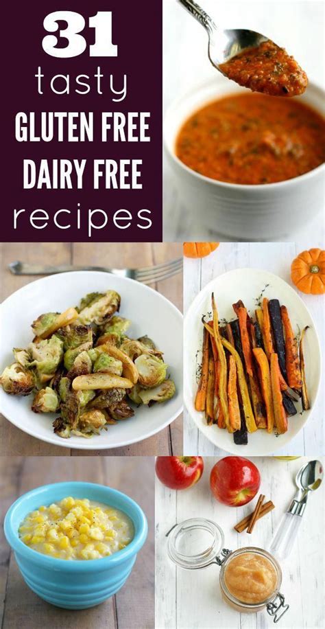 A Delicious Collection Of 31 Gluten Free And Dairy Free Recipes These
