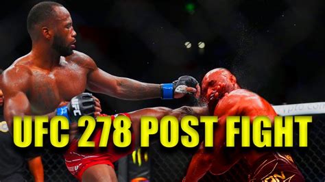 Ufc 278 Post Fight Kamaru Usman Vs Leon Edwards 2 Youtube