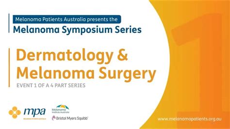 Mpa Melanoma Symposium Series Webinar 1 Dermatology And Melanoma