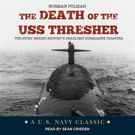 Buy The Death Of The Uss Thresher The Story Behind Historys Deadliest