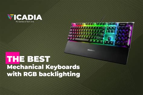 The Best Rgb Backlit Mechanical Gaming Keyboards Of 2020 Vicadia