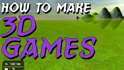 How To Make A 3d Game Youtube