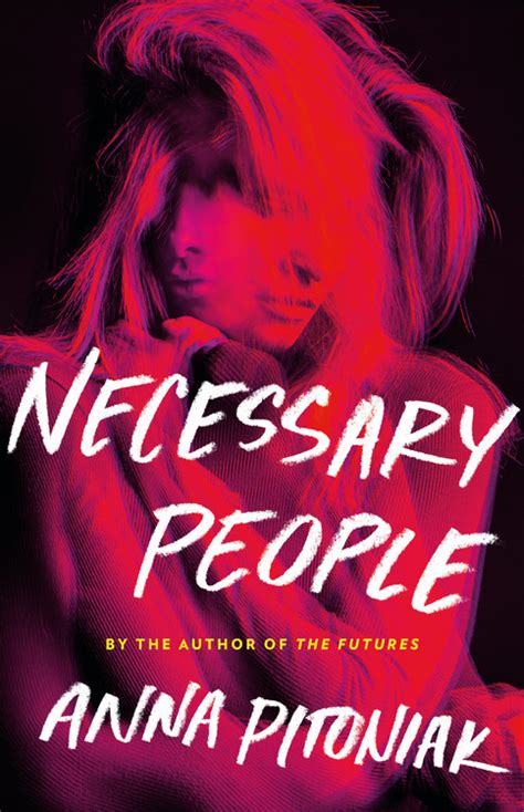 Upcoming Necessary People By Anna Pitoniak Little Brown Civilian Reader