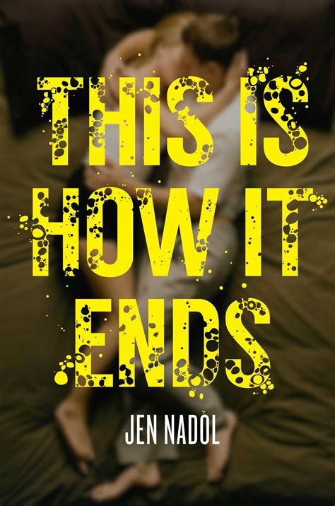 This Is How It Ends Book By Jen Nadol Official Publisher Page