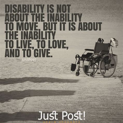 Disability Is Not About The Inability To More But It Is About The Inability To Live To Love