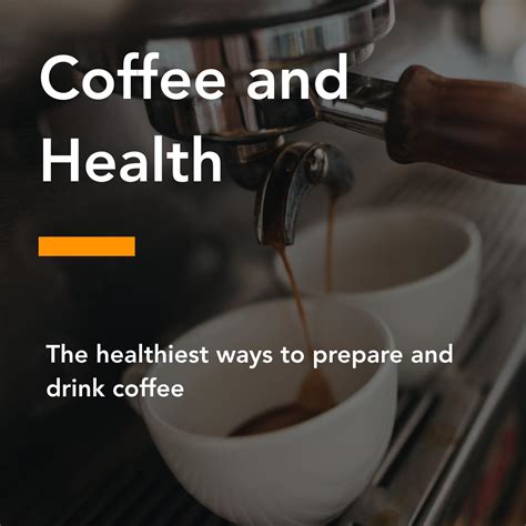 3 Charts What Is The Healthiest Way To Drink Coffee