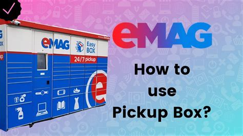 How To Use Easybox Pickup Delivery By Emag Emag Tips Youtube