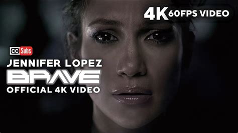 Jennifer Lopez Brave Official 4k 60fps Video Youtube
