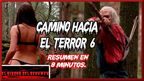 CAMINO HACIA EL TERROR 6 WRONG TURN 6 ELRINCONCITODELRESUMEN YouTube