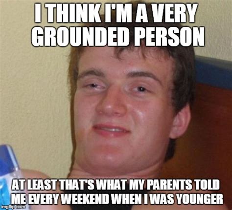 Youre Grounded Imgflip