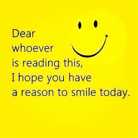 I Hope You Have A Reason To Smile Today Good Morning Inspirational