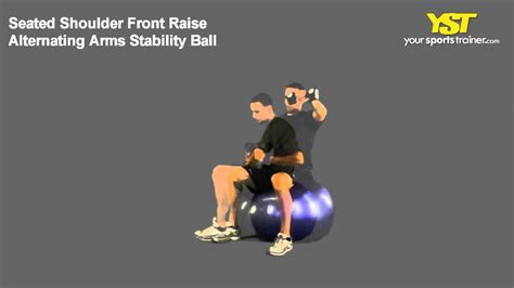 Seated Shoulder Front Raise Alt Arms Stability Ball Exercise Youtube