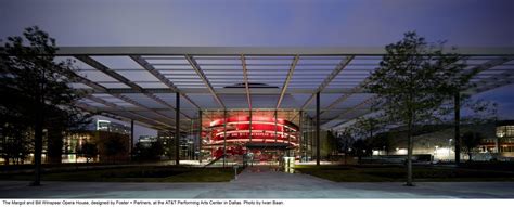 Winspear Opera House Dallas Texas By Foster Partners