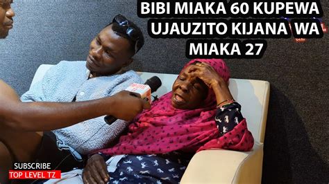 Ajabu Sanaa Bibi Miaka 60 Kupewa Ujauzito Na Kijana Wa Miaka 27 Full