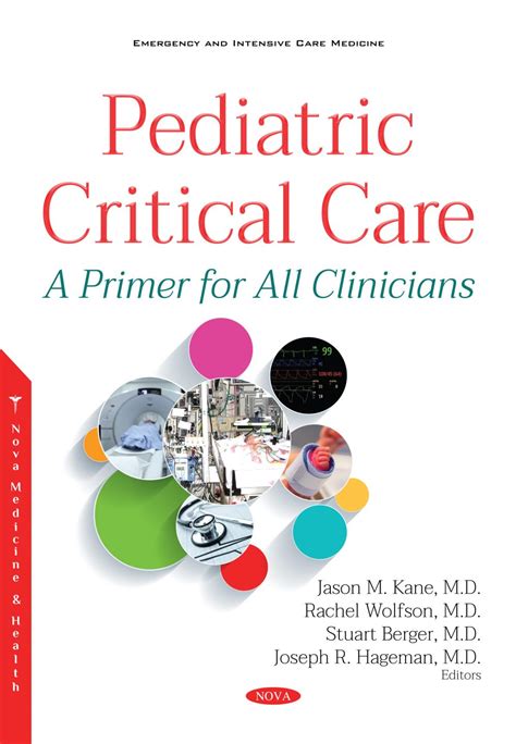 Pediatric Critical Care A Primer For All Clinicians Nova Science