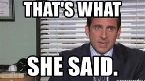 Michael Scott Saying Thats What She Said For 8 Hours The Office Us