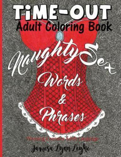 Naughty Sex Words And Phrases Time Out Coloring Book By Jamesa Leyhe