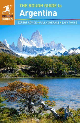 The Rough Guide To Argentina The Rough Guide To Argentinai Is The