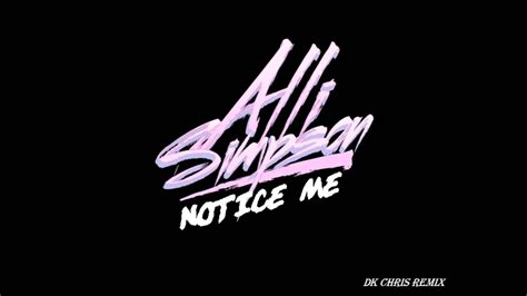 Alli michelle simpson was born in gold coast, queensland, australia on april 24th, 1998. Alli Simpson - Notice Me Remix (DK Chris) - YouTube