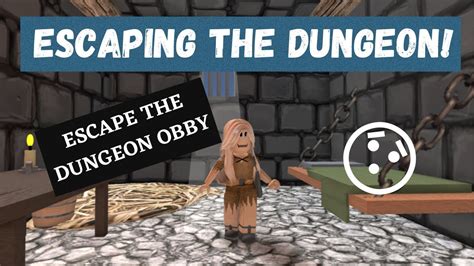 I Escaped The Dungeon Roblox Escape The Dungeon Obby Youtube