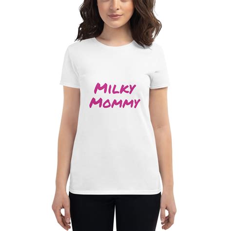 Milky Mommy T Shirt Labor And Love
