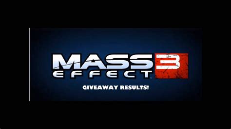 Mass Effect 3 Giveaway Results Youtube