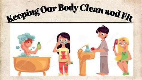 Ukg Science Keeping Our Body Clean And Fit Good Habits Youtube