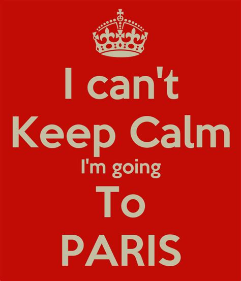 I Cant Keep Calm Im Going To Paris Poster Tonya Keep Calm O Matic